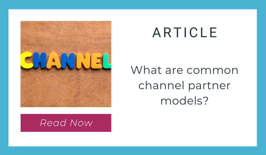 what-are-common-channel-partner-models